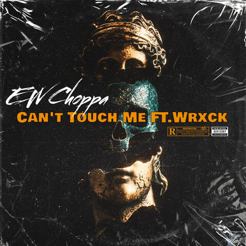 Can't Touch Me (Ft.Wrxck) album art