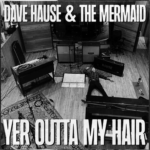 Yer Outta My Hair album art