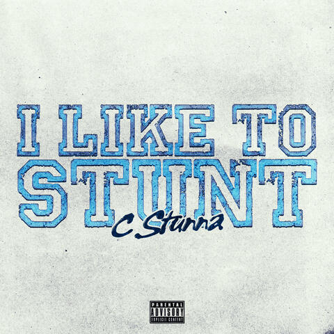 I Like To Stunt album art
