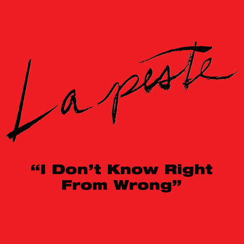 I Don't Know Right From Wrong album art