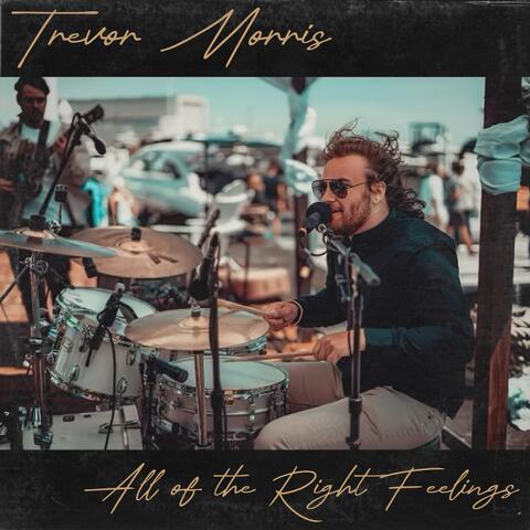 All of the Right Feelings album art