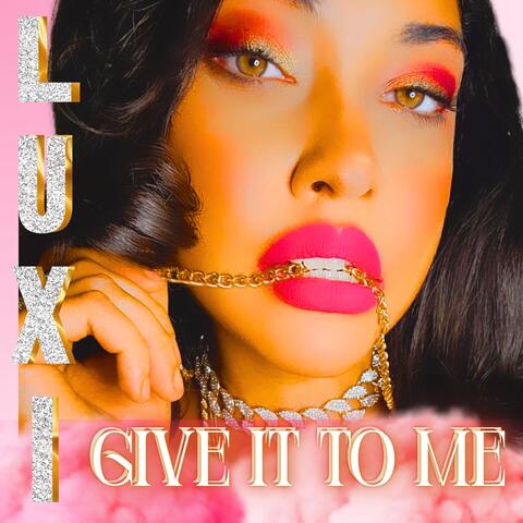 Give It to Me album art