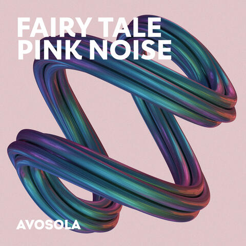 Fairy Tale Pink Noise album art