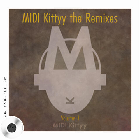 MIDI Kittyy - The Remixes Vol 1 album art