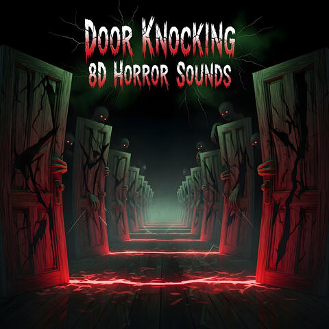 Door Knocking 8D Horror Sounds album art