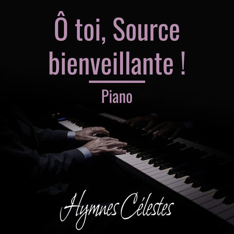 Ô toi, Source bienveillante ! album art