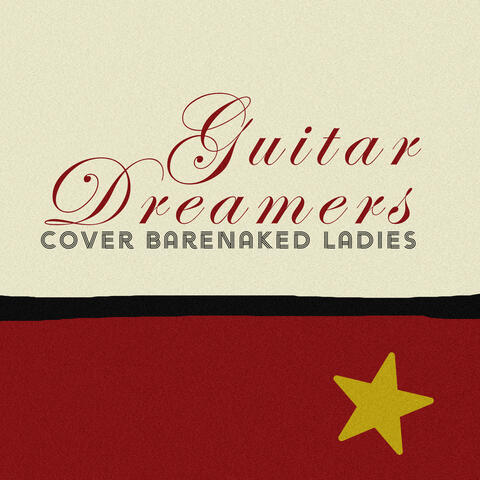 Guitar Dreamers Cover Barenaked Ladies album art
