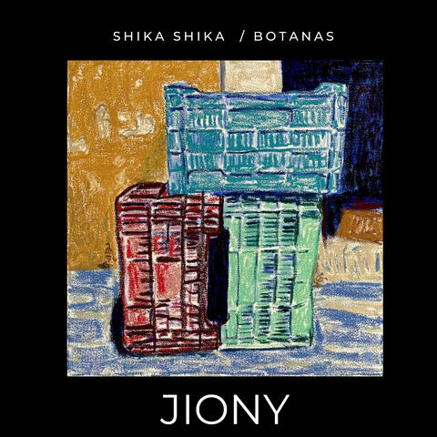 Shika Shika / Botanas album art