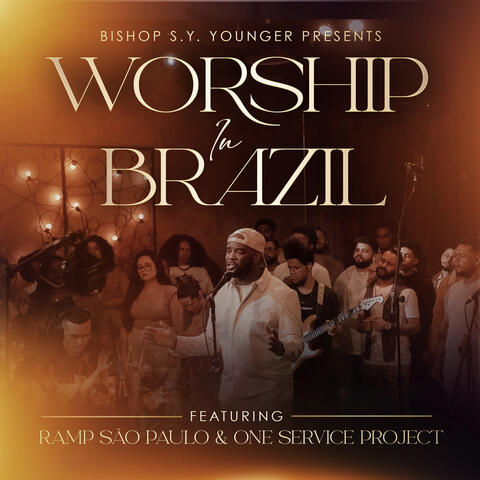 Bishop S.Y. Younger presents Worship in Brazil album art