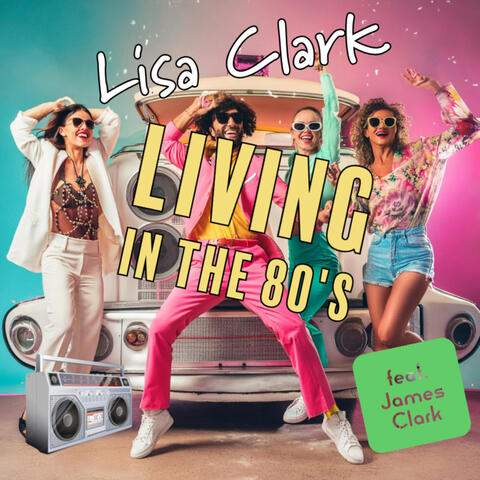 Living in the 80's album art