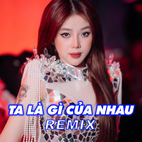 Ta Là Gì Của Nhau album art