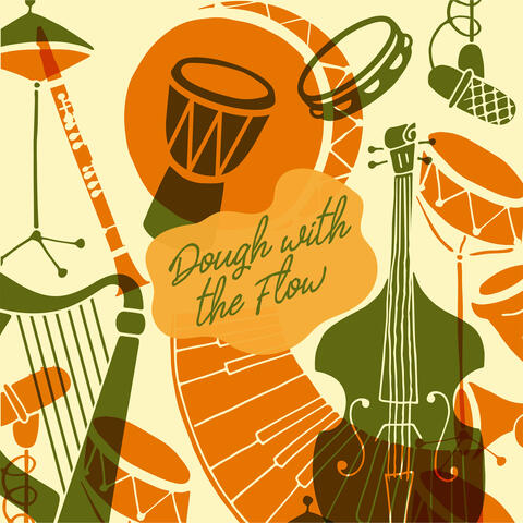 Dough With The Flow album art