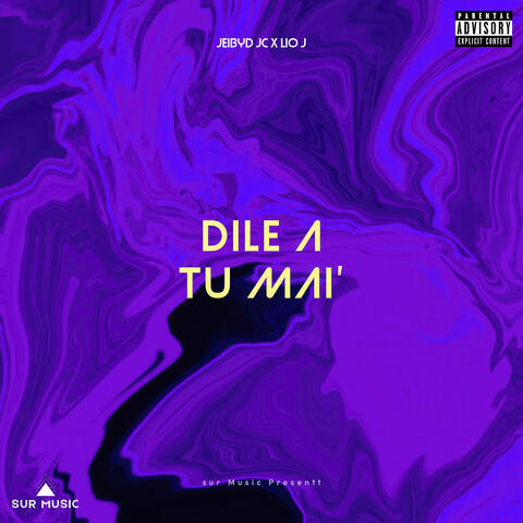 Dile a Tu Mai' album art