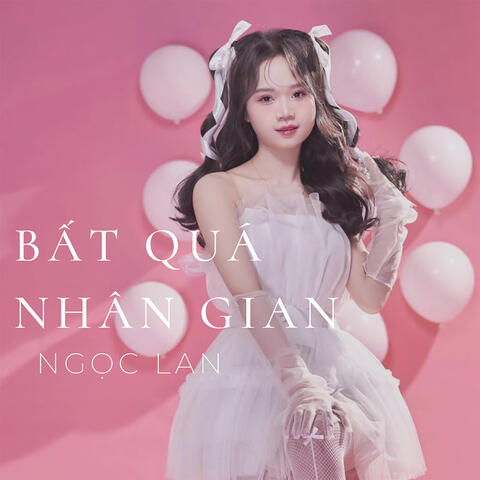 Bất Quá Nhân Gian album art