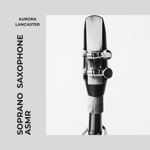 Soprano Saxophone ASMR album art