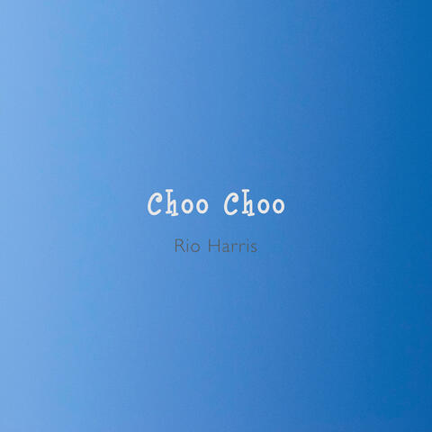 Choo Choo album art