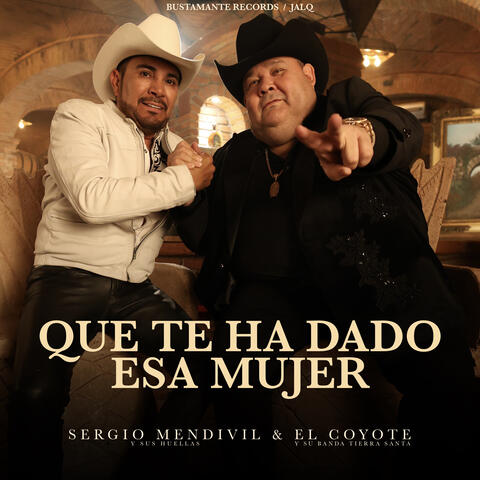 Qué Te Ha Dado Esa Mujer album art