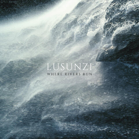 Where Rivers Run album art