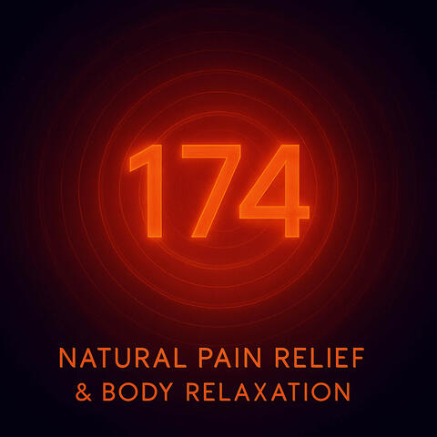 174 Hz Natural Pain Relief & Body Relaxation album art