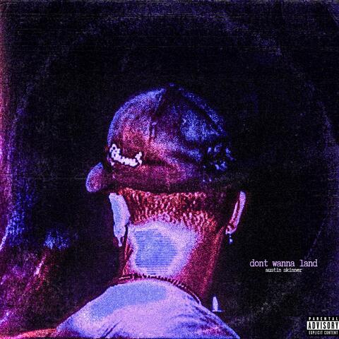 DON'T WANNA LAND album art