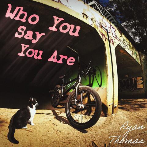 Who You Say You Are album art
