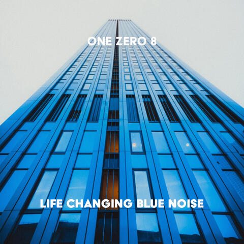 Life Changing Blue Noise album art