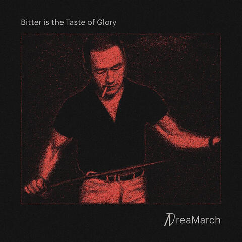 Bitter is the Taste of Glory album art