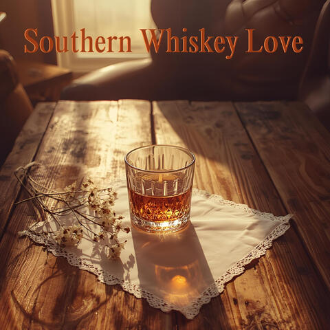 Southern Whiskey Love album art