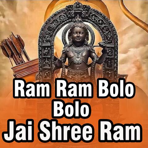 Ram Ram Bolo Bolo Jai Shree Ram album art