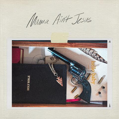 Mama Ain't Jesus album art