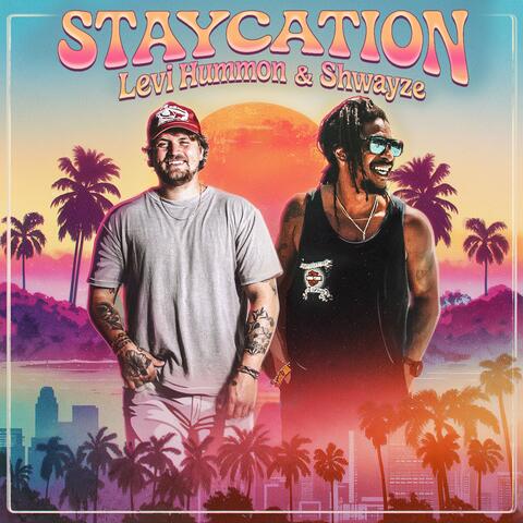 Staycation (feat. Shwayze) album art