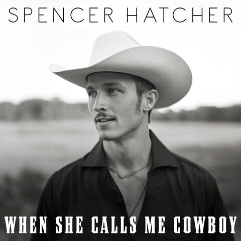 When She Calls Me Cowboy album art