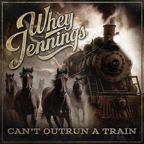 Can't Outrun a Train album art