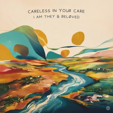 Careless in Your Care album art