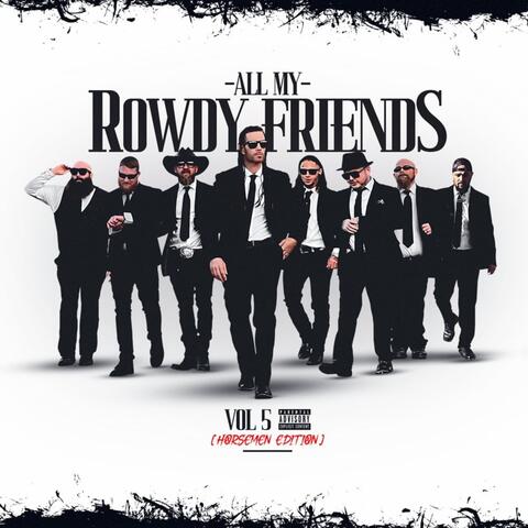 All My Rowdy Friends, Vol. 5 (Horsemen Edition) album art