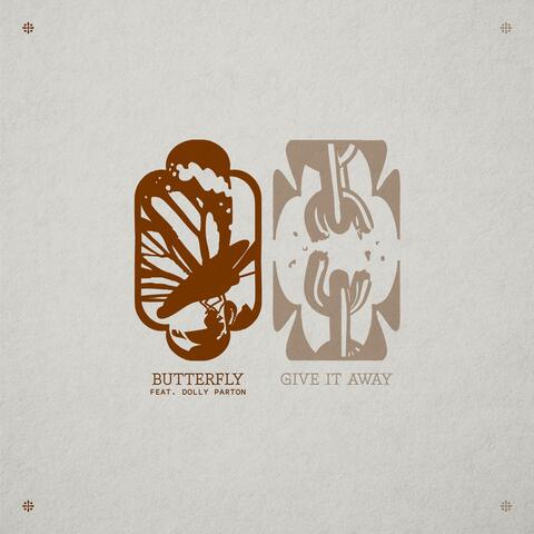 Butterfly (feat. Dolly Parton) / Give It Away album art