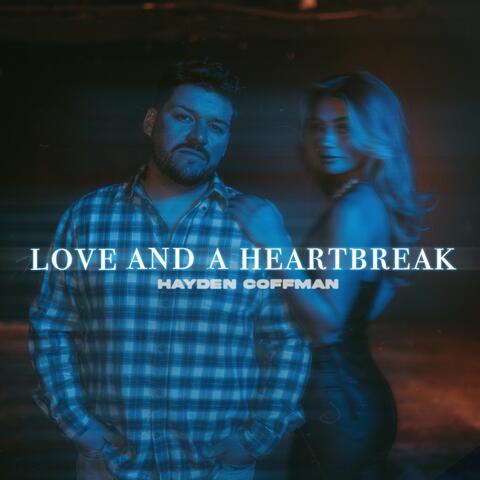 Love And A Heartbreak album art