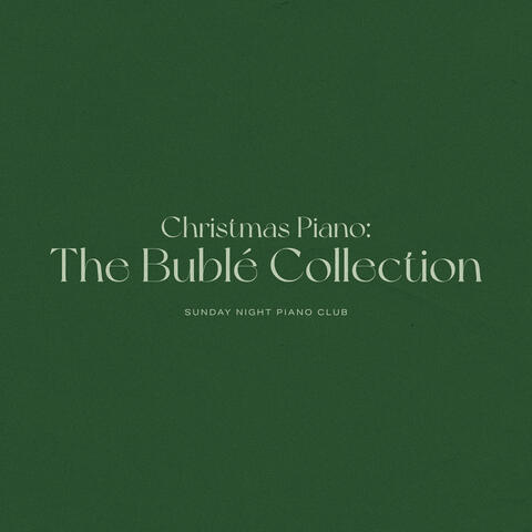 Christmas Piano: The Bublé Collection album art