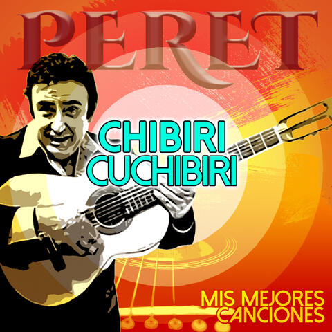 Chibiri Cuchibiri, Mis Mejores Canciones album art