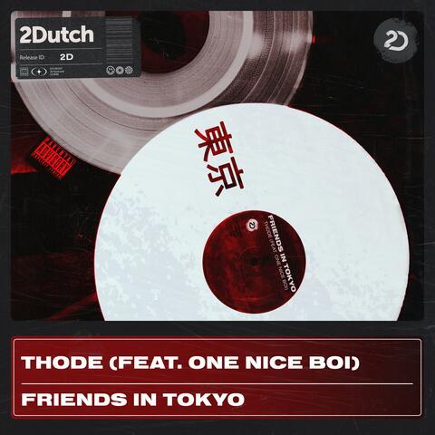 Friends In Tokyo (Feat. One Nice Boi) album art