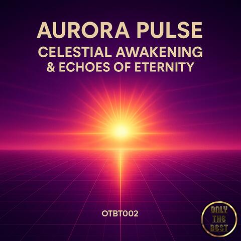 Celestial Awakening / Echoes of Eternity album art
