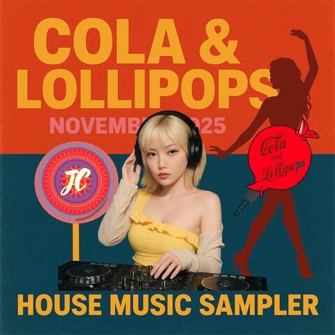 Cola & Lollipops - November - 2025 House Music Sampler album art