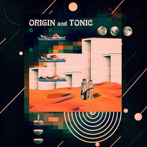 Origin and Tonic album art