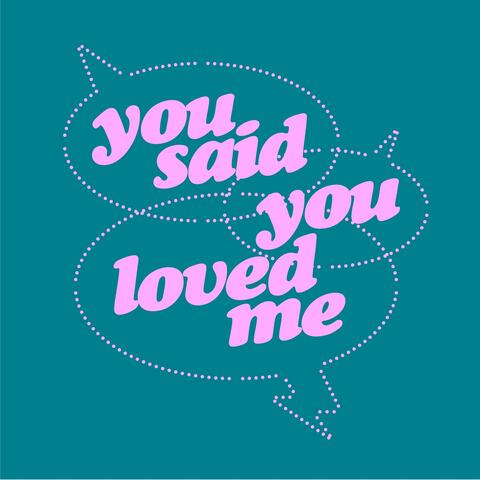 You Said You Loved Me album art