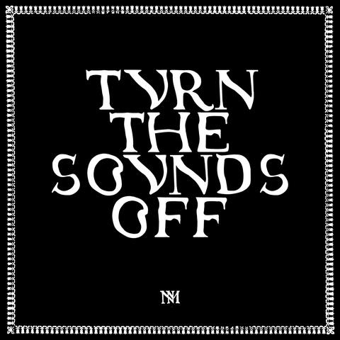 Turn The Sounds Off album art