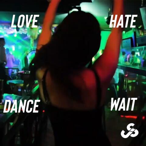 Love Hate Dance Wait album art