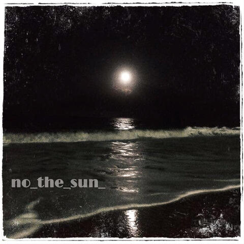 no_the_sun_ album art