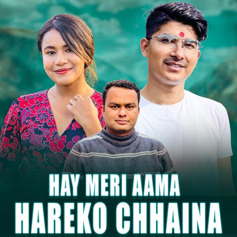 HAY MERI AAMA HAREKO CHHAINA album art