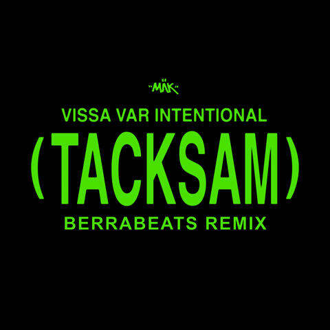 Vissa var intentional (Tacksam) album art