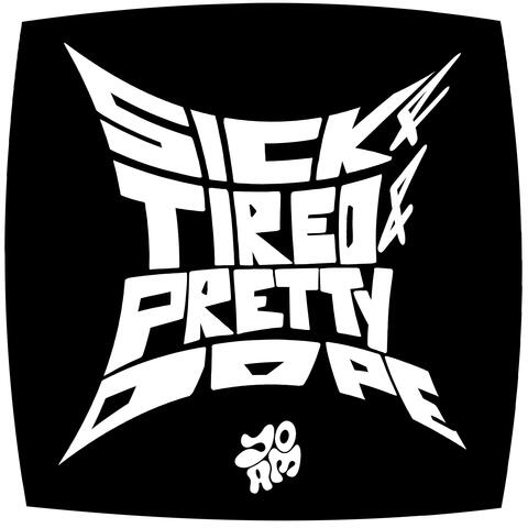 SICK & TIRED & PRETTY DOPE album art